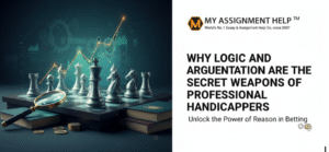 Why Logic and Argumentation are the Secret Weapons of Professional Handicappers